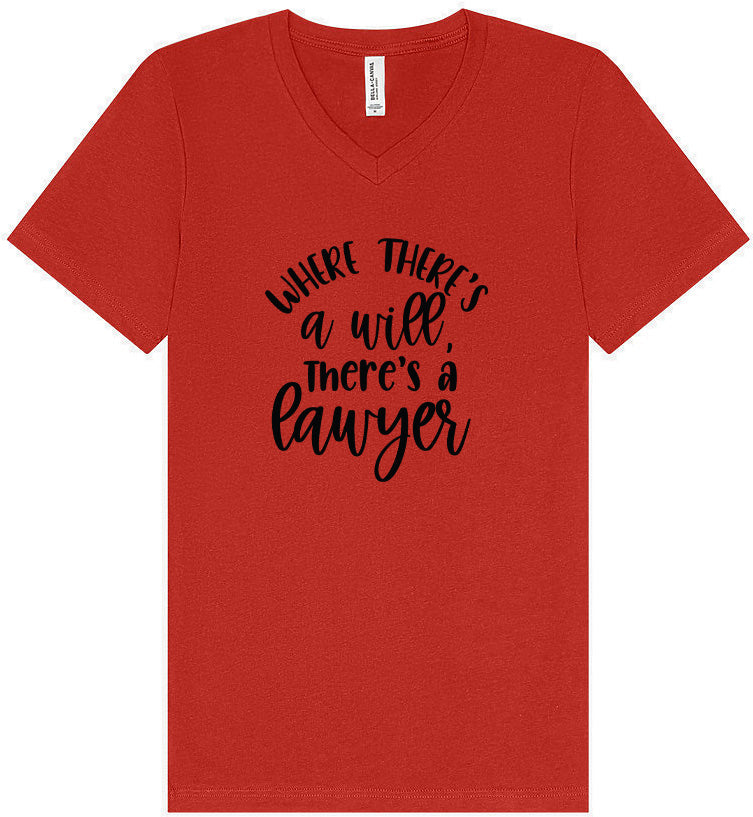 Where There's a Will, There's a Lawyer Unisex V-Neck Shirt