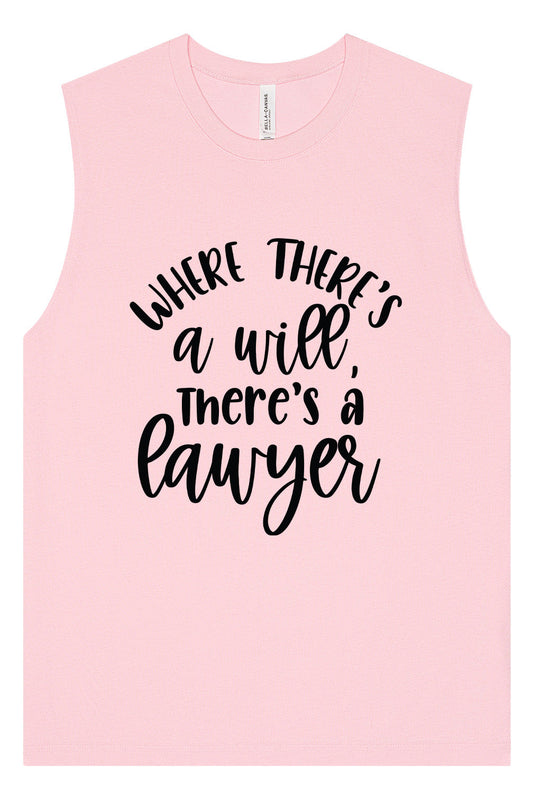 Where There's a Will, There's a Lawyer Muscle Tank