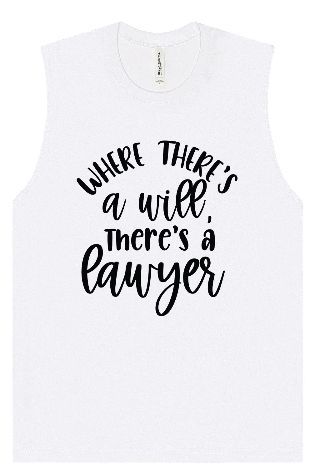 Where There's a Will, There's a Lawyer Muscle Tank