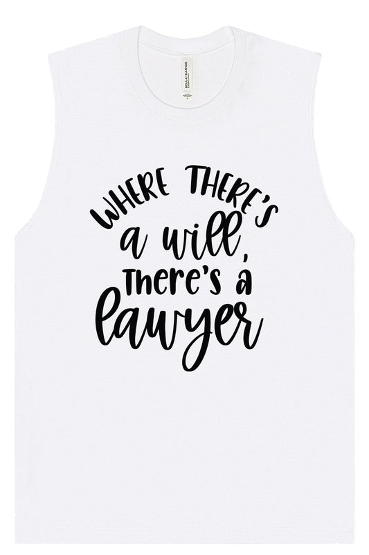 Where There's a Will, There's a Lawyer Muscle Tank