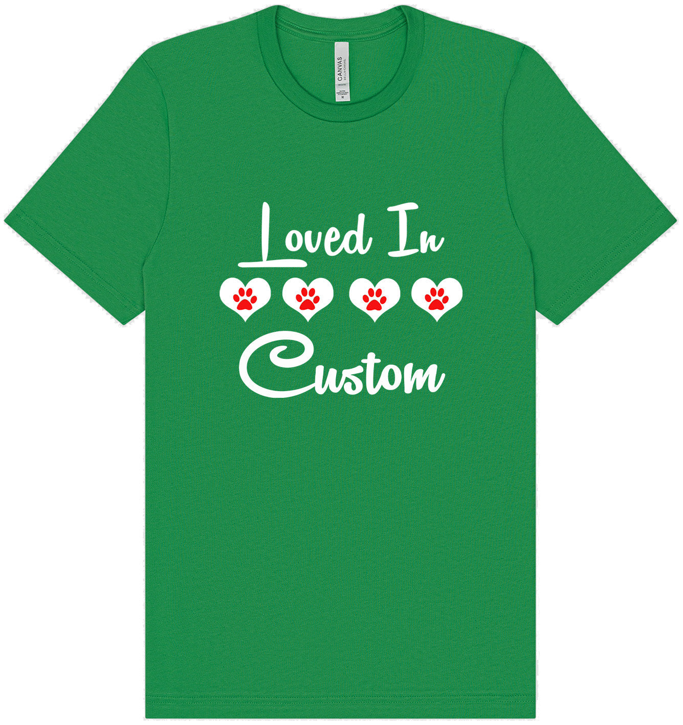 Custom Loved In Adult Bella Canvas Shirt