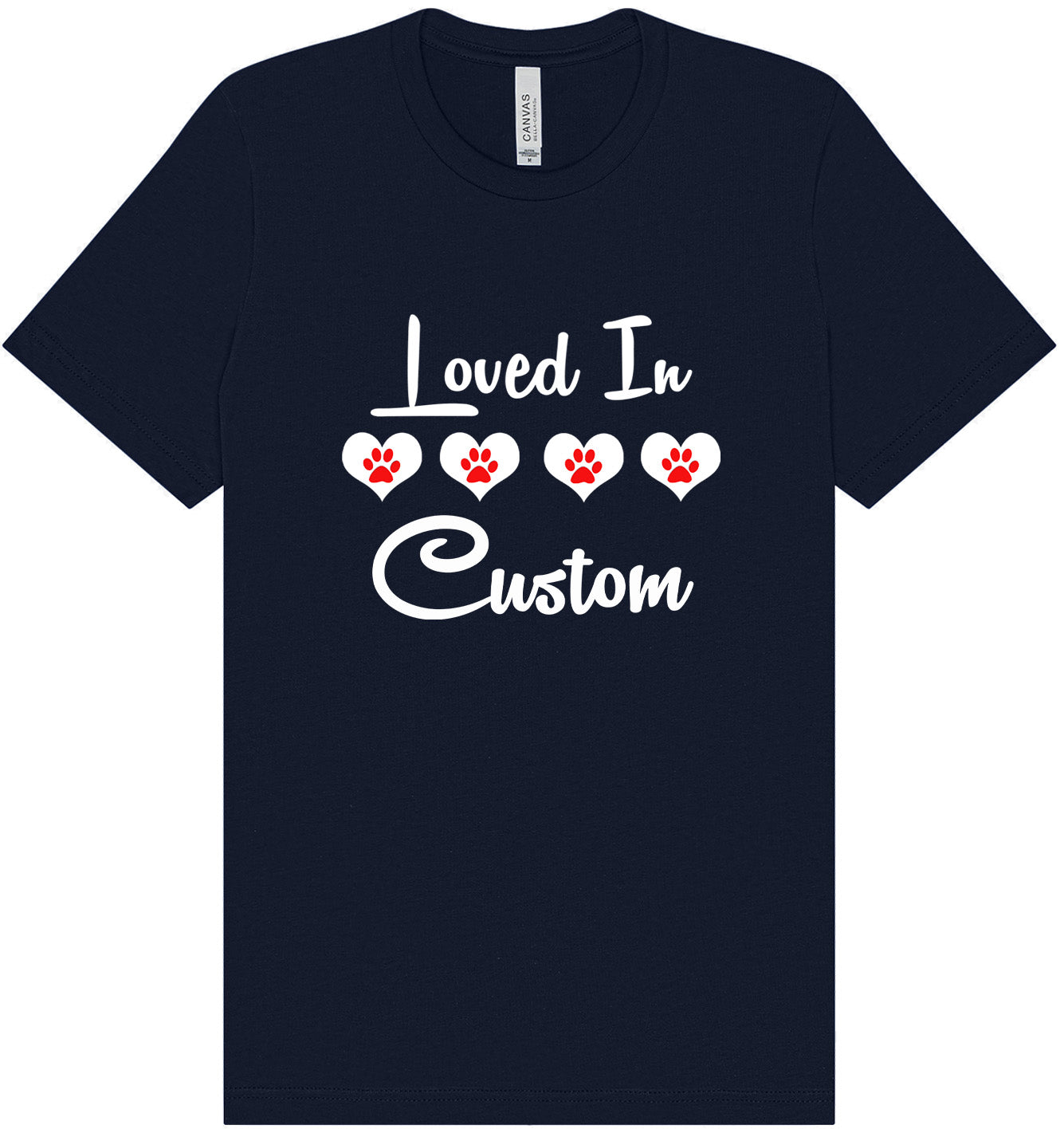 Custom Loved In Adult Bella Canvas Shirt