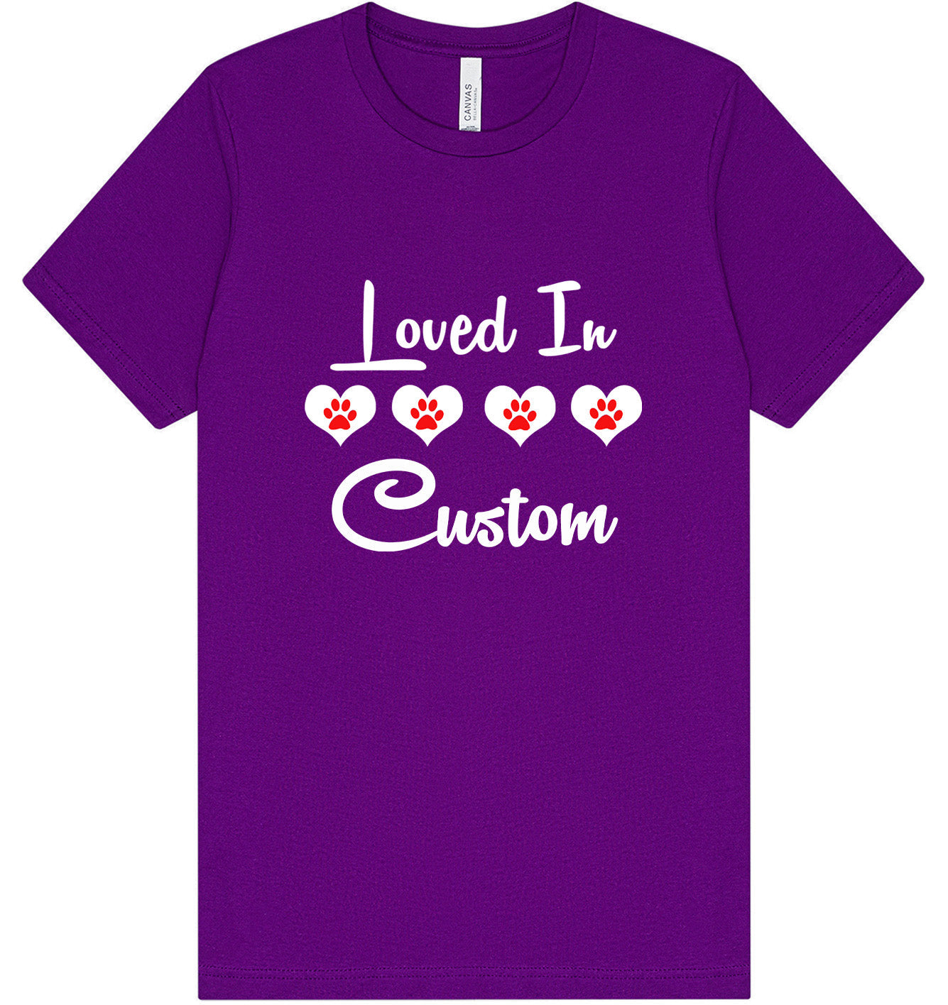 Custom Loved In Adult Bella Canvas Shirt