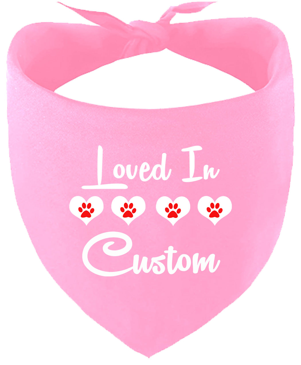 Custom Loved In Pet Bandana