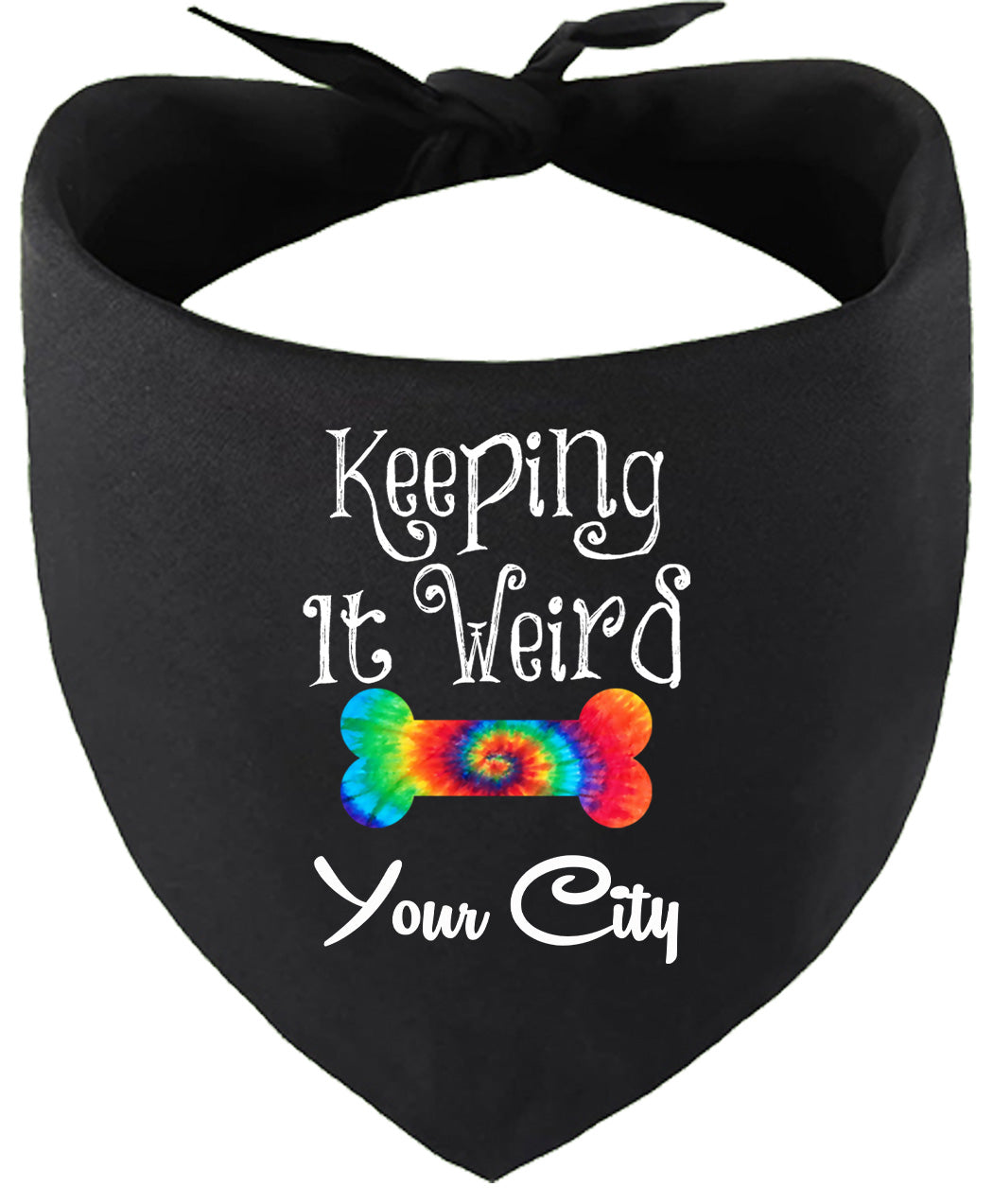 Custom Stay Weird in Pet Bandana