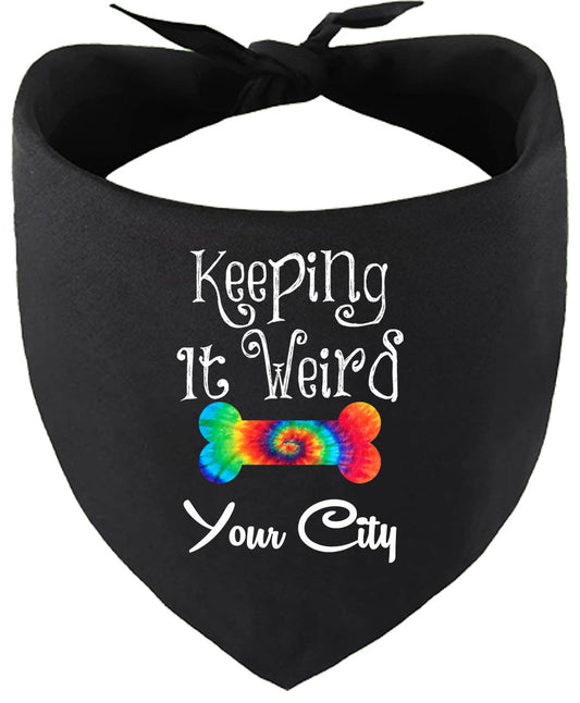 Custom Stay Weird in Pet Bandana