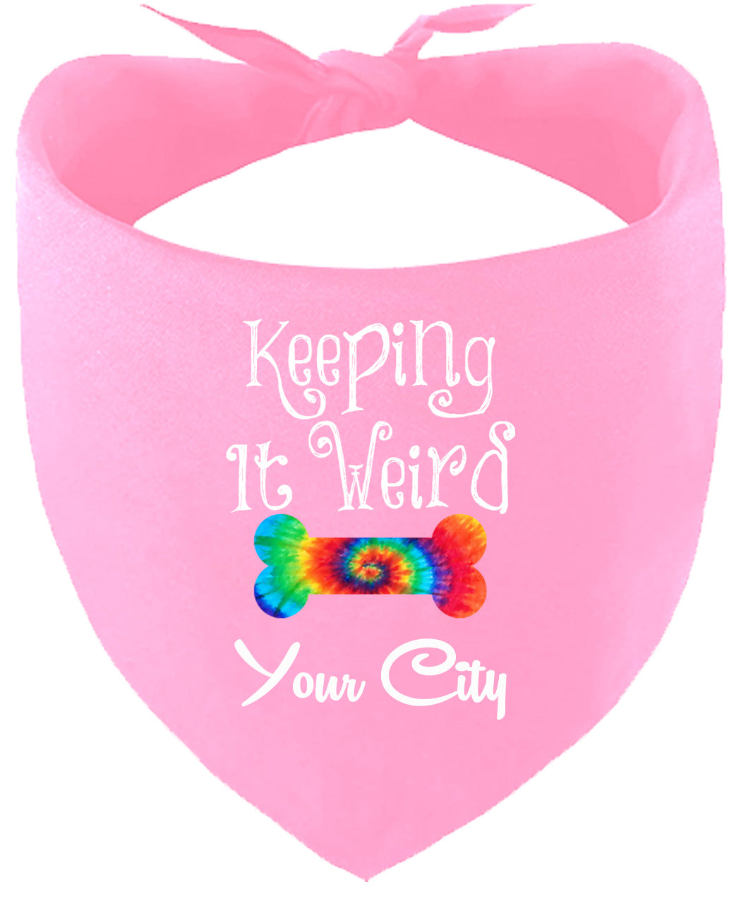 Custom Stay Weird in Pet Bandana