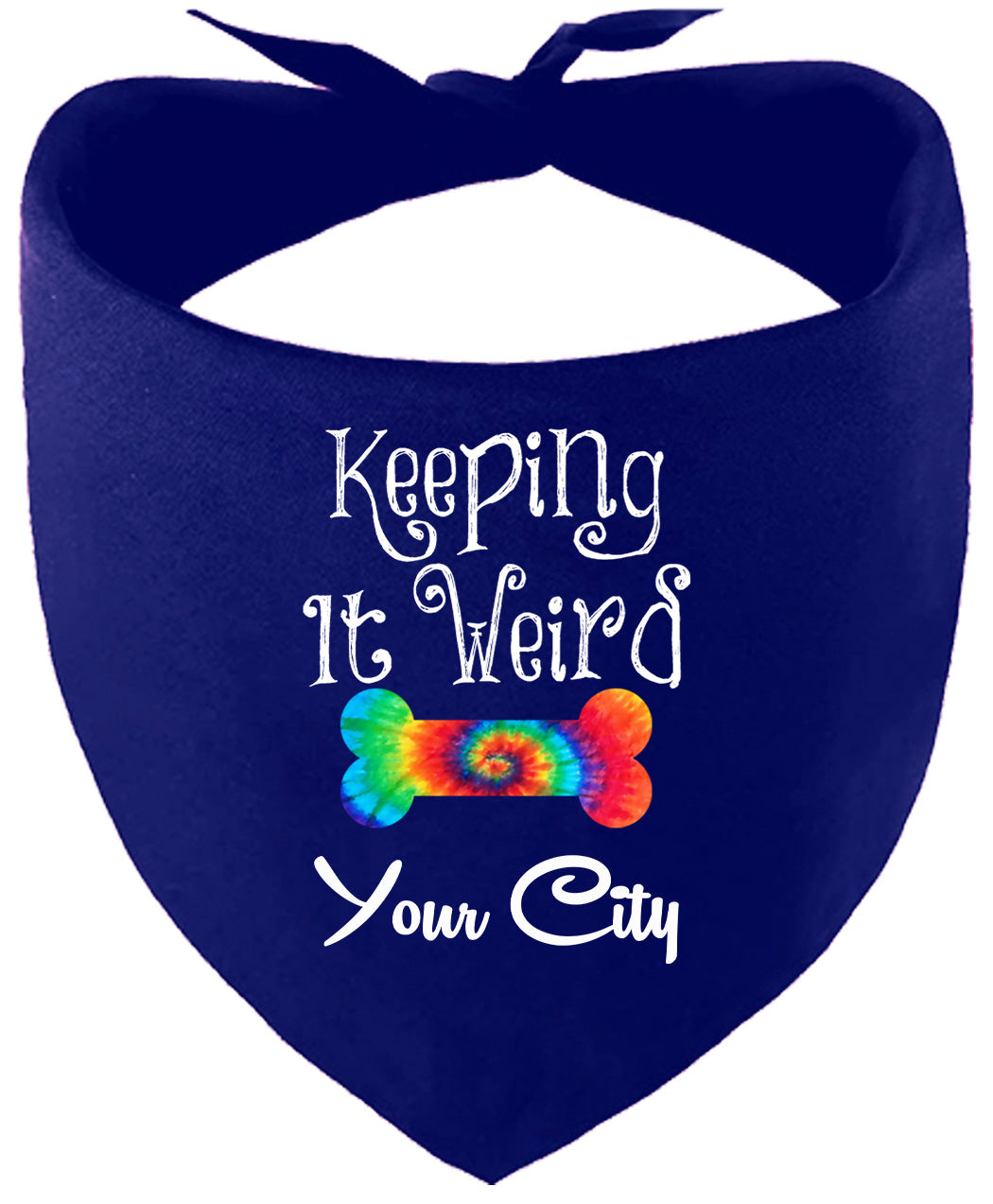 Custom Stay Weird in Pet Bandana