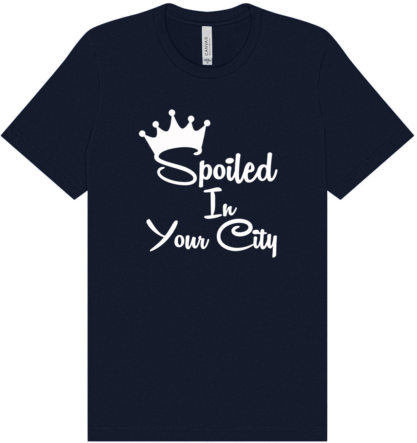 Custom Spoiled In Adult Bella Canvas Shirt