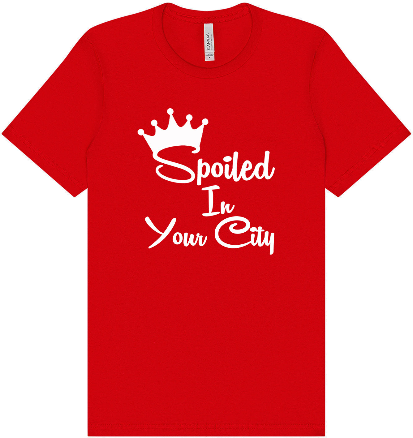 Custom Spoiled In Adult Bella Canvas Shirt
