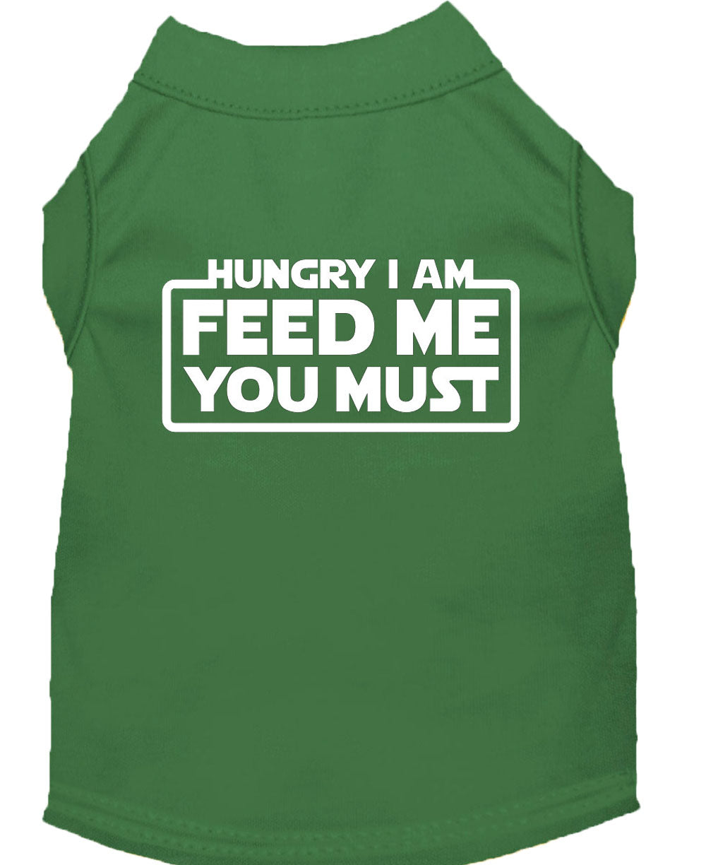 Pet Dog & Cat Shirt Screen Printed, "Hungry I Am, Feed Me You Must"