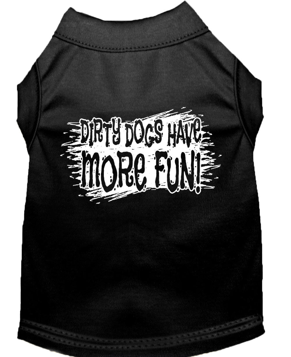 Pet Dog & Cat Shirt Screen Printed, "Dirty Dogs Have More Fun"