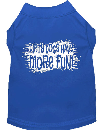 Pet Dog & Cat Shirt Screen Printed, "Dirty Dogs Have More Fun"