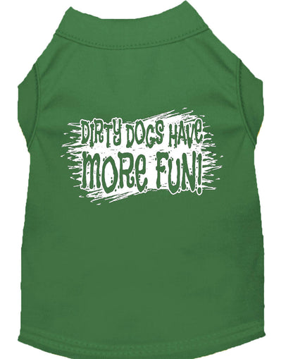 Pet Dog & Cat Shirt Screen Printed, "Dirty Dogs Have More Fun"