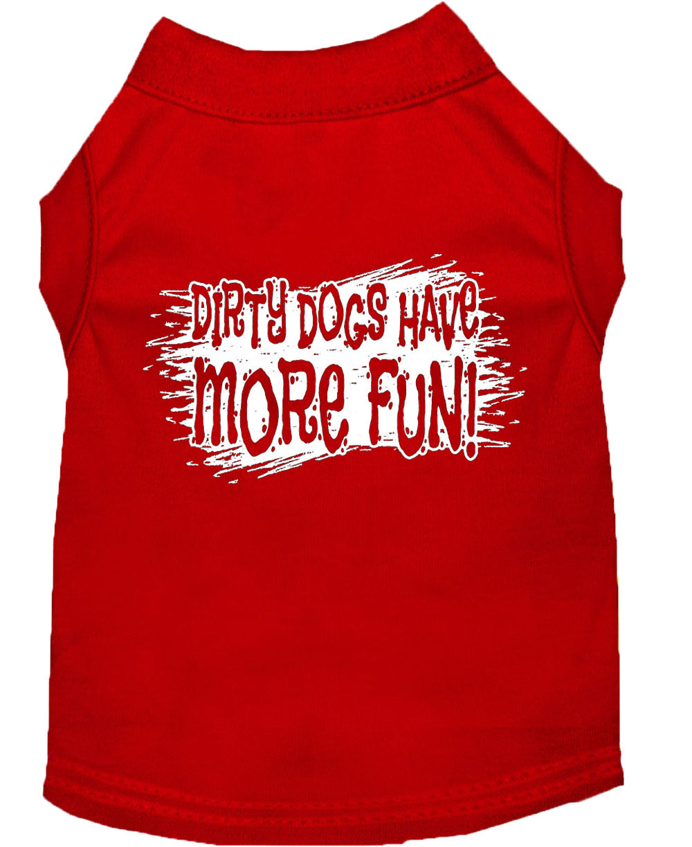 Pet Dog & Cat Shirt Screen Printed, "Dirty Dogs Have More Fun"