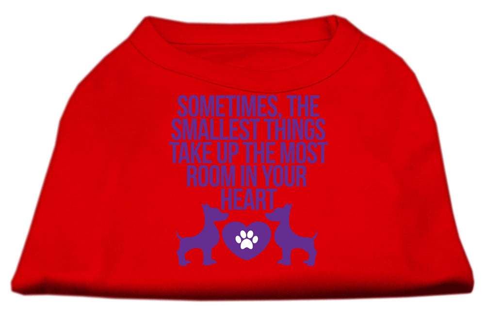 Camiseta para perros y gatos con serigrafía que dice: "A veces, las cosas más pequeñas ocupan el mayor espacio en tu corazón"