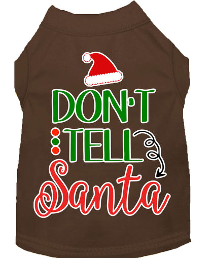 Christmas Pet Dog & Cat Shirt Screen Printed, "Don't Tell Santa"