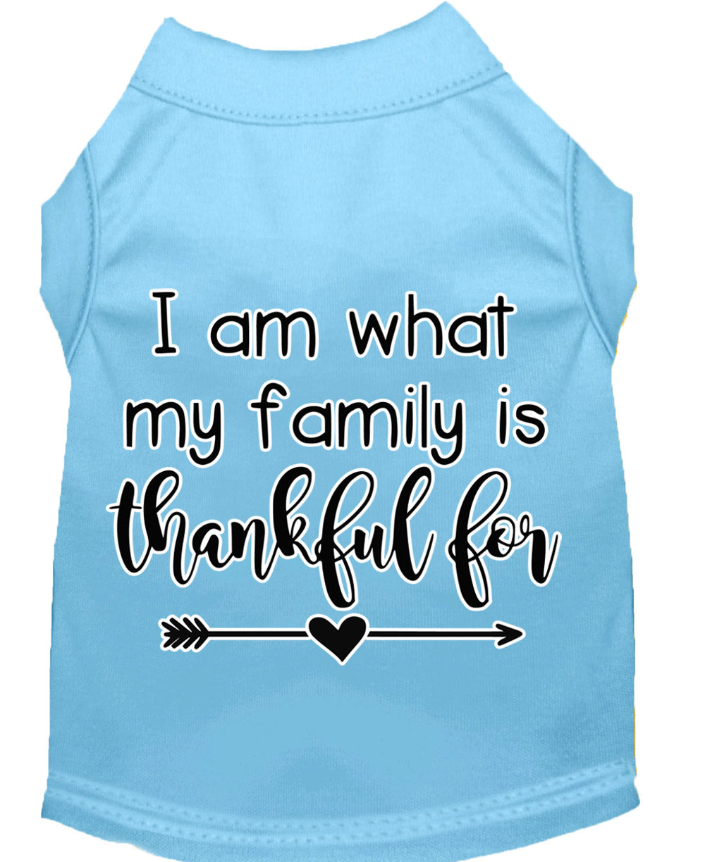 Pet Dog & Cat Shirt Screen Printed, "I Am What My Family Is Thankful For"