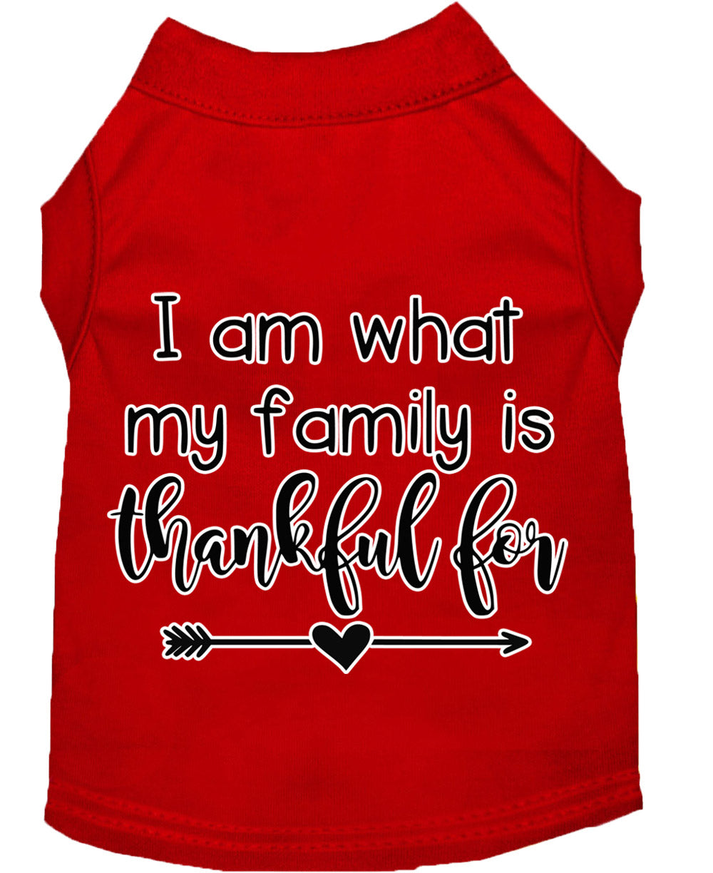 Pet Dog & Cat Shirt Screen Printed, "I Am What My Family Is Thankful For"