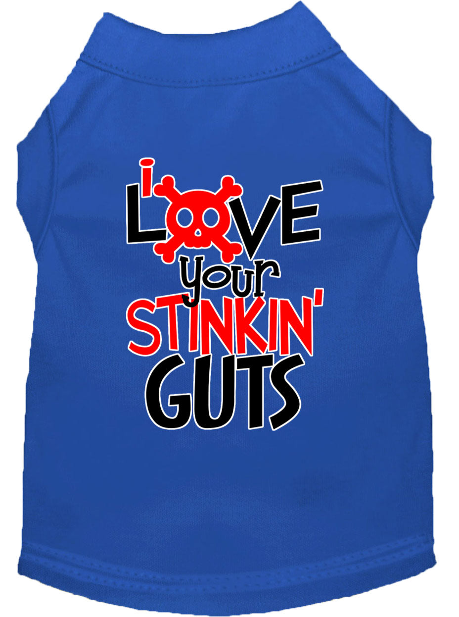 Pet Dog & Cat Shirt Screen Printed, "Love Your Stinking Guts"