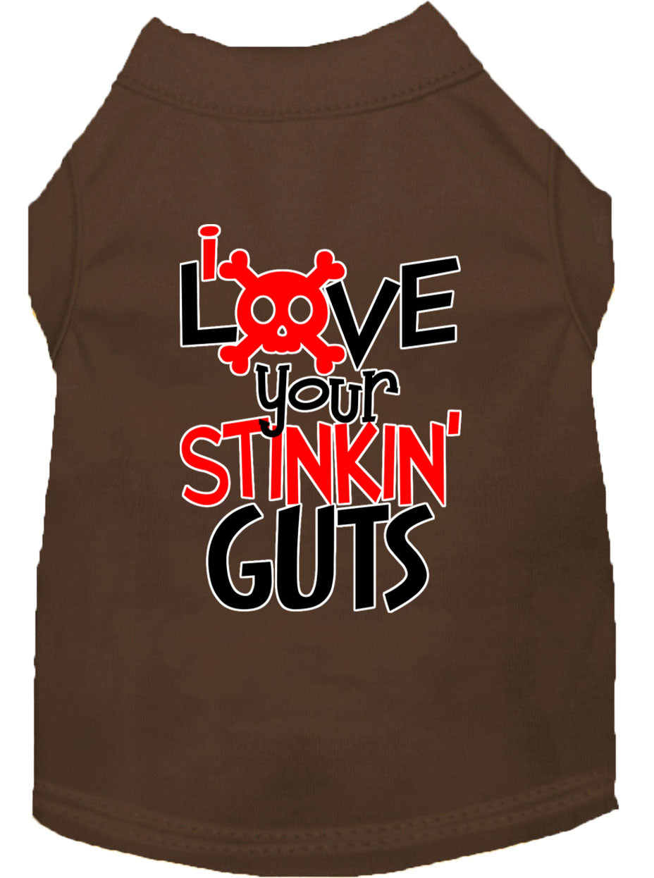 Pet Dog & Cat Shirt Screen Printed, "Love Your Stinking Guts"