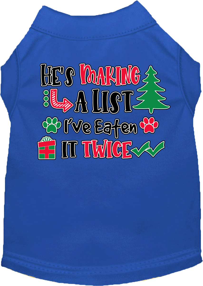 Christmas Pet Dog and Cat Shirt Screen Printed, "He's Making A List, I've Eaten It Twice"