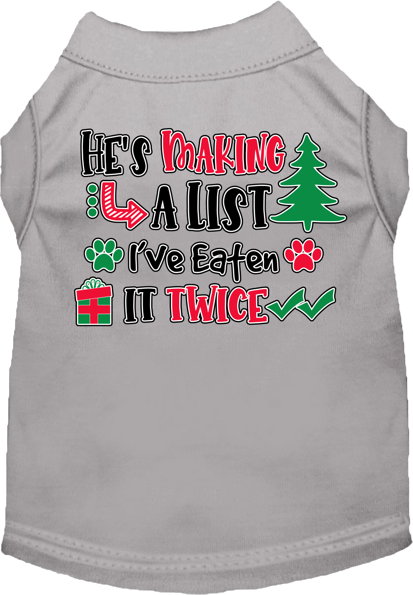 Christmas Pet Dog and Cat Shirt Screen Printed, "He's Making A List, I've Eaten It Twice"