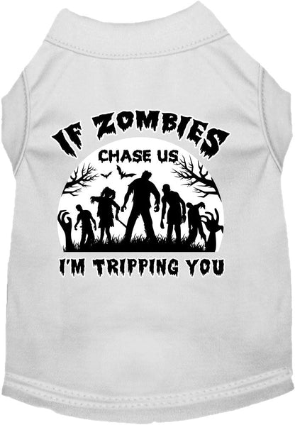 Halloween Pet Dog & Cat Shirt Screen Printed, "If Zombies Chase Us, I'm Tripping You"