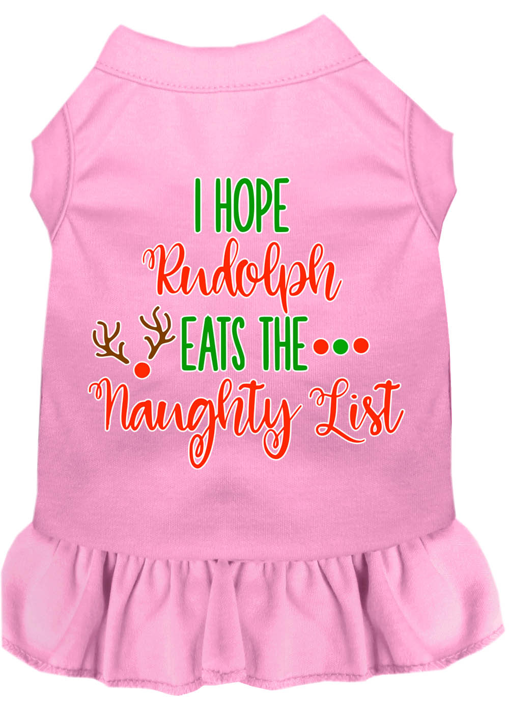 Christmas Pet Dog & Cat Dress Screen Printed, "I Hope Rudolph Eats The Naughty List"