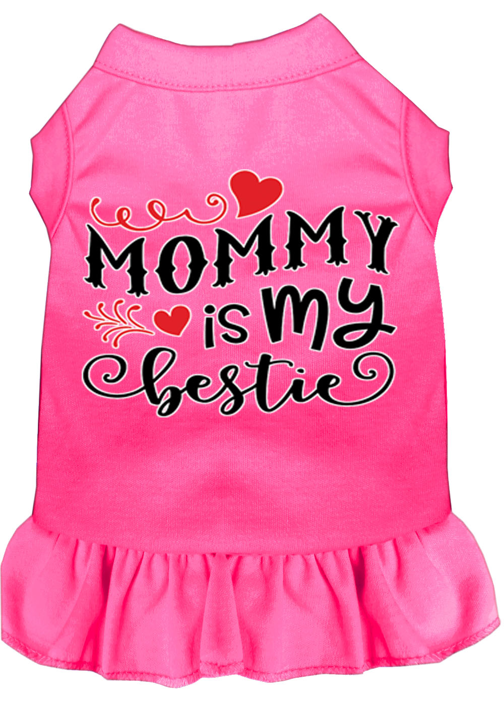 Pet Dog & Cat Dress Screen Printed, "Mommy Is My Bestie"