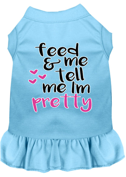 Vestido para perros y gatos con serigrafía "Feed Me &amp; Tell Me I'm Pretty"