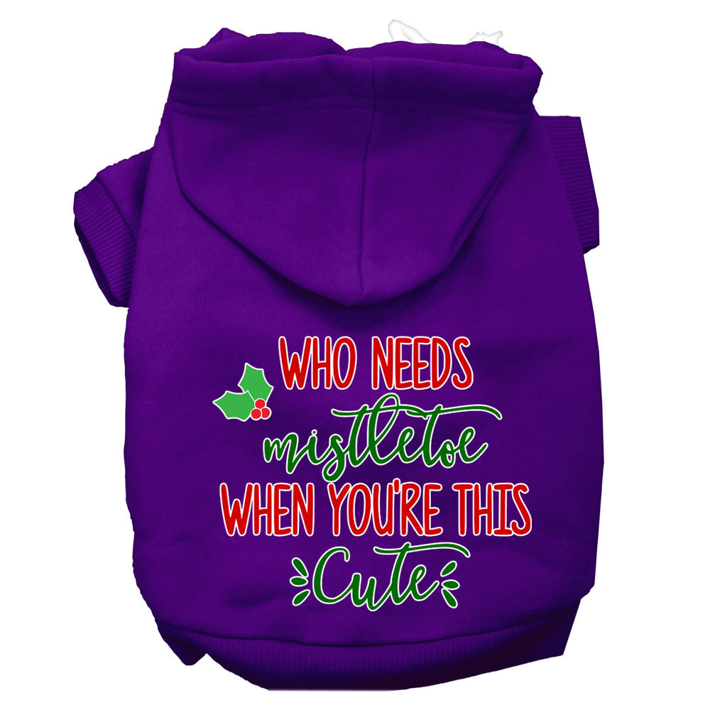 Christmas Pet Dog & Cat Hoodie Screen Printed, "Who Needs Mistletoe When You're This Cute"