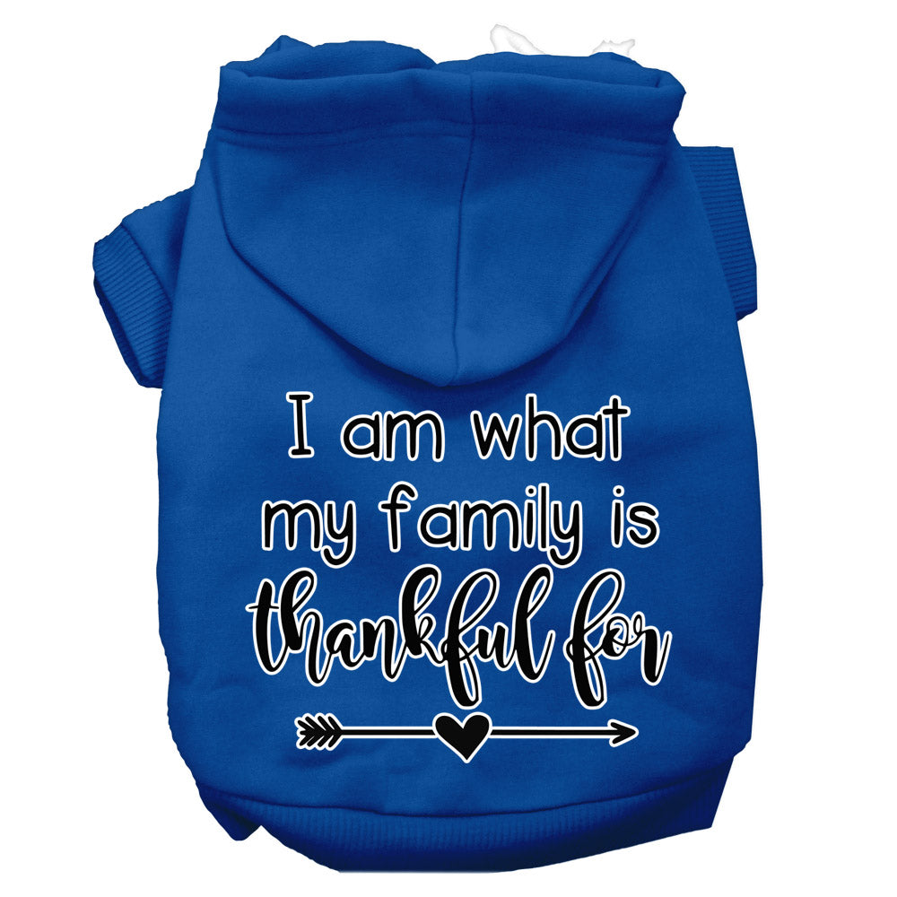 Thanksgiving Pet, Dog and Cat Hoodie Screen Printed, "I Am What My Family Is Thankful For"