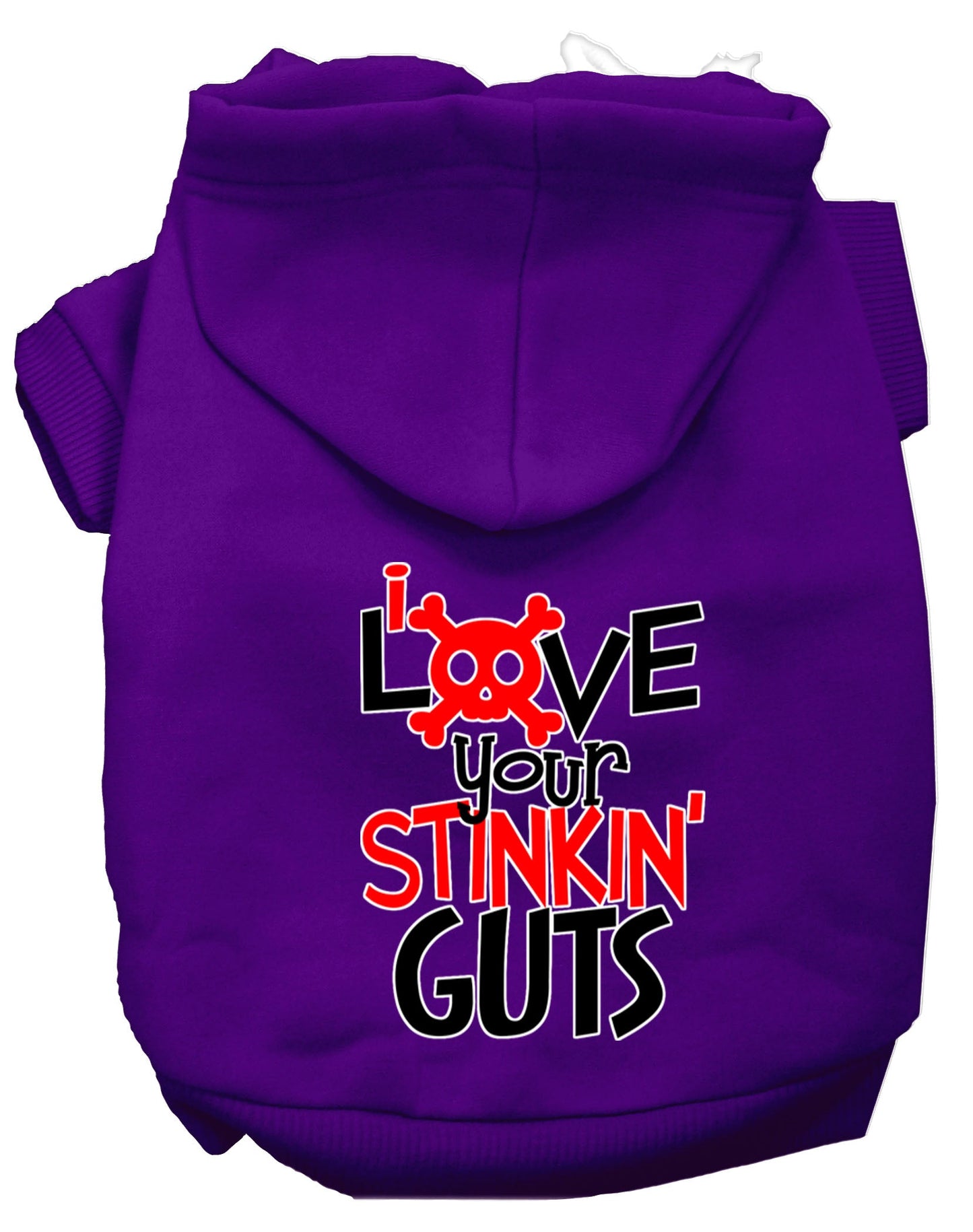 Sudadera con capucha para mascotas, perros y gatos con la frase "Love Your Stinkin Guts" (Ama tus apestosas tripas)