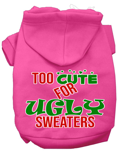 Christmas Pet Dog & Cat Hoodie Screen Printed, "Too Cute For Ugly Sweaters"