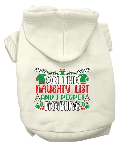 Christmas Pet, Dog & Cat Hoodie Screen Printed, "On The Naughty List And I Regret Nothing"