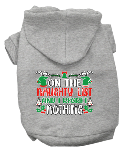 Christmas Pet, Dog & Cat Hoodie Screen Printed, "On The Naughty List And I Regret Nothing"