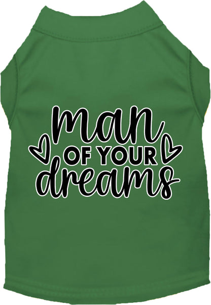 Fun Cat or Dog Shirt for Pets "Man of Your Dreams"
