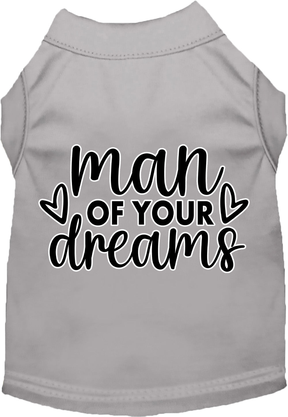 Fun Cat or Dog Shirt for Pets "Man of Your Dreams"