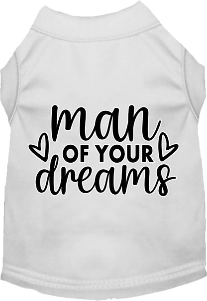 Fun Cat or Dog Shirt for Pets "Man of Your Dreams"