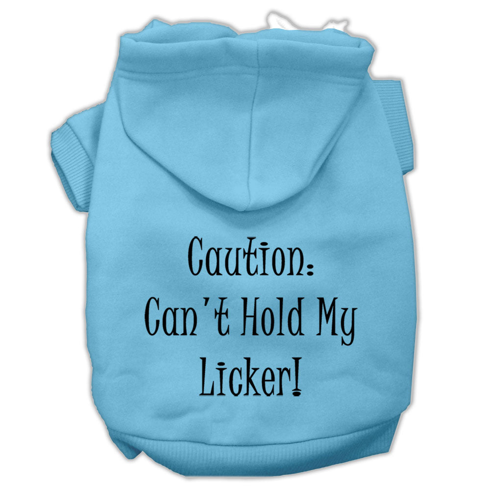 Sudadera con capucha para mascotas, perros y gatos serigrafiada con el texto "Can't Hold My Licker"