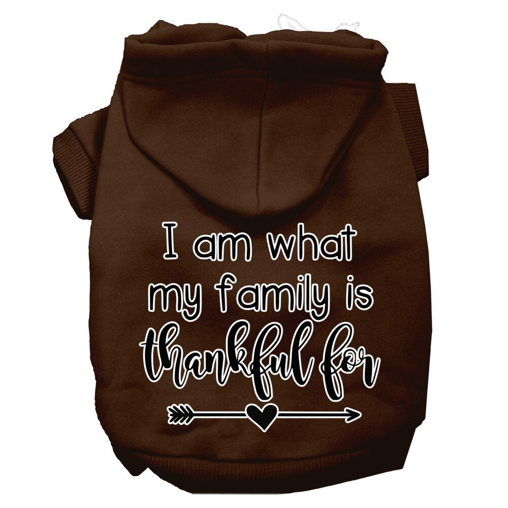 Thanksgiving Pet, Dog and Cat Hoodie Screen Printed, "I Am What My Family Is Thankful For"