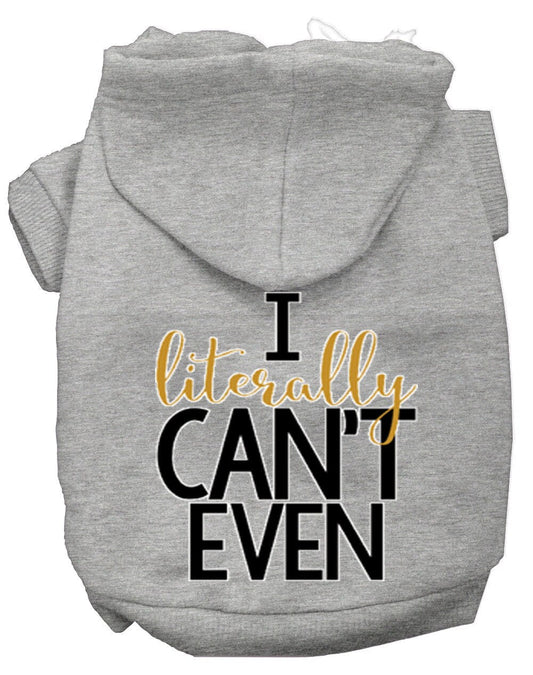 Pet Hoodie "I Literally Can't Even"