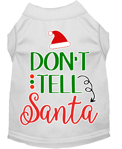 Christmas Pet Dog & Cat Shirt Screen Printed, "Don't Tell Santa"