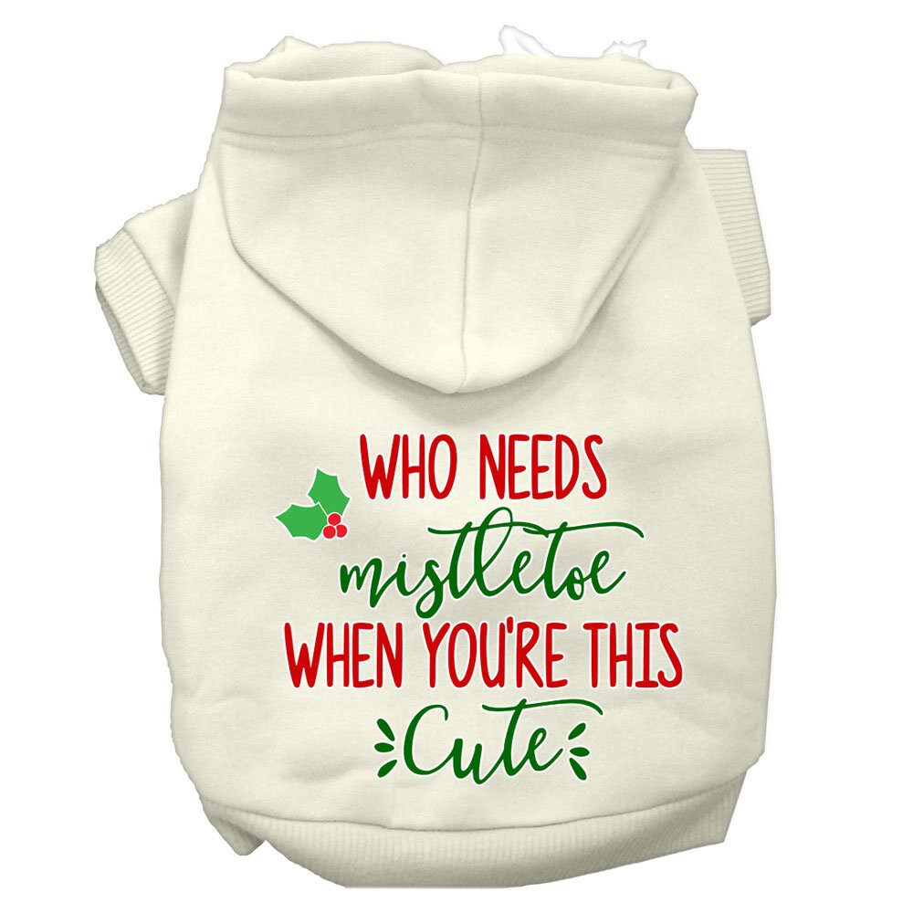 Christmas Pet Dog & Cat Hoodie Screen Printed, "Who Needs Mistletoe When You're This Cute"