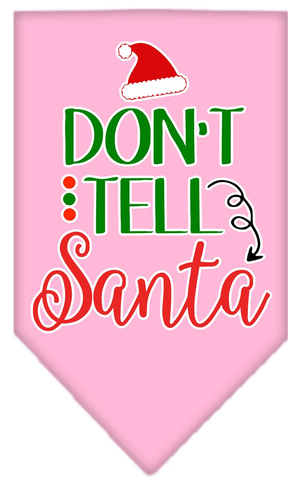 Christmas Pet and Dog Bandana Screen Printed, "Don't Tell Santa"