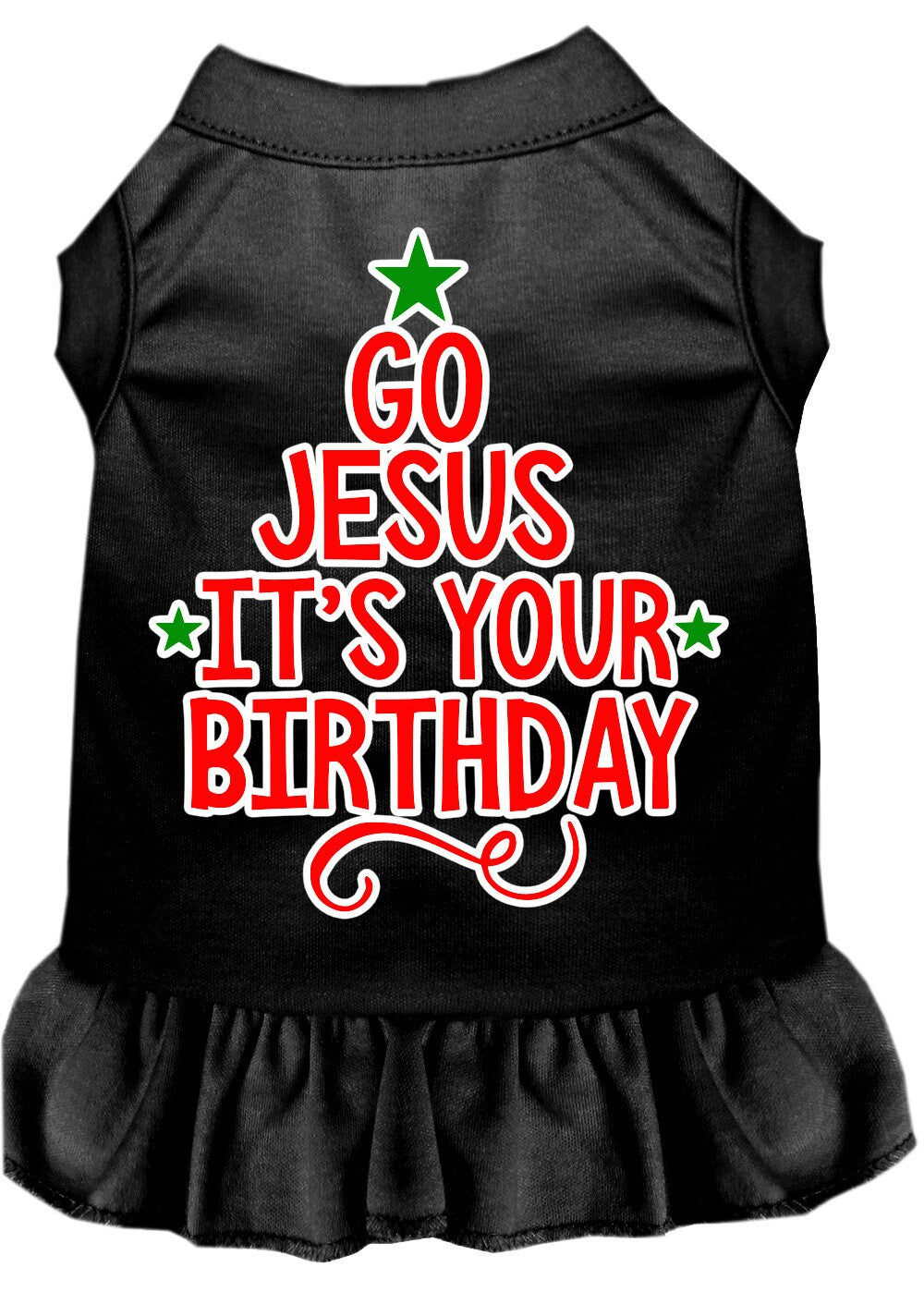 Christmas Pet Dog & Cat Dress Screen Printed, "Go Jesus, It's Your Birthday"