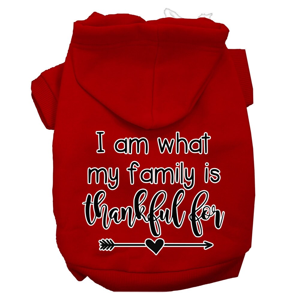 Thanksgiving Pet, Dog and Cat Hoodie Screen Printed, "I Am What My Family Is Thankful For"