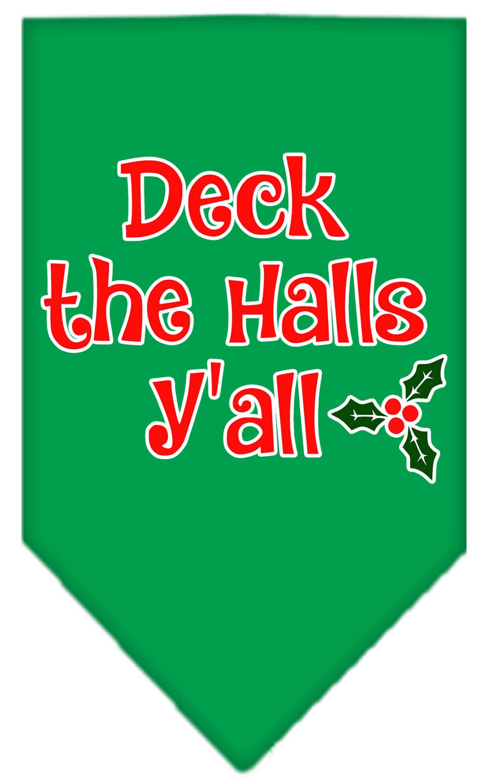 Christmas Pet and Dog Bandana Screen Printed, "Deck The Halls Y'all"