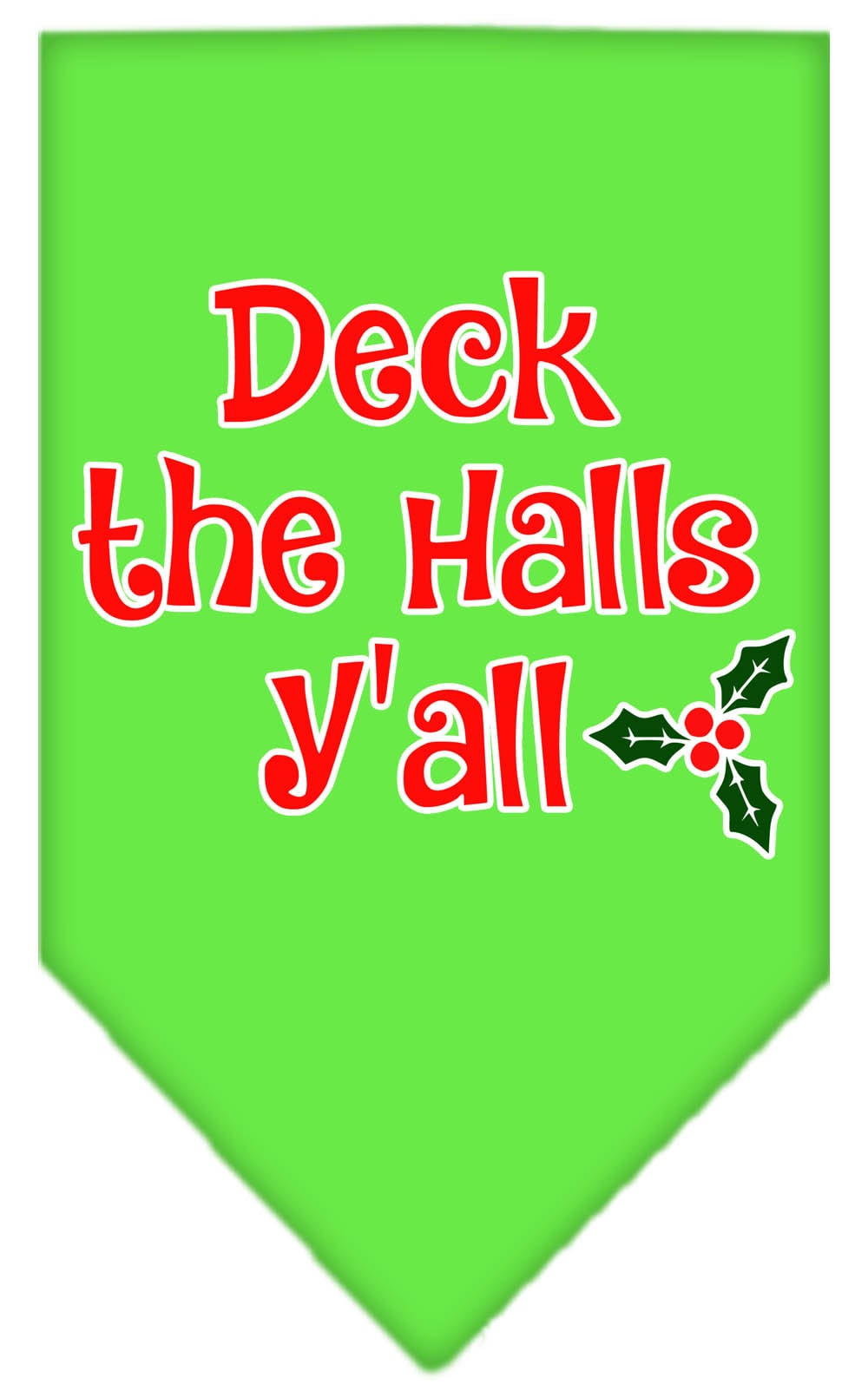 Christmas Pet and Dog Bandana Screen Printed, "Deck The Halls Y'all"